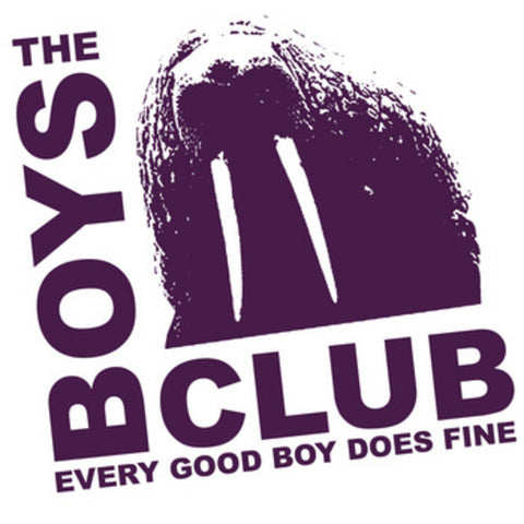 Boys Club, The - Every Good Boy Does Fine (7")