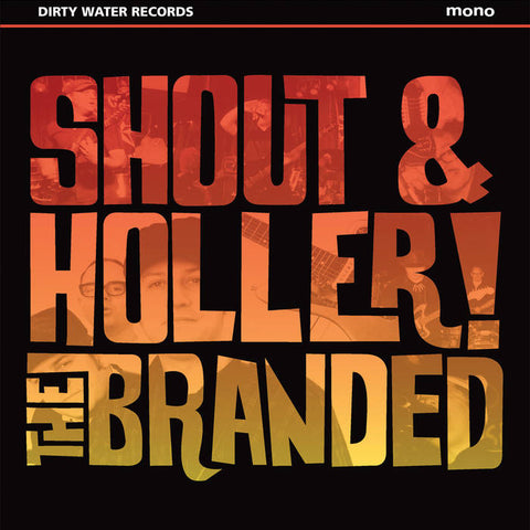 Branded, The - Shout & Holler (LP)