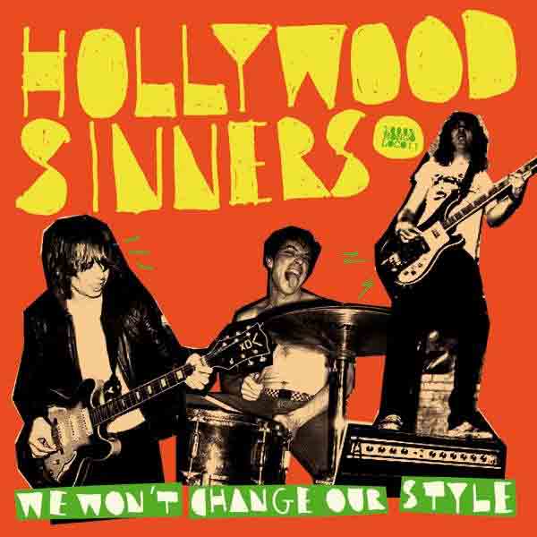 Hollywood Sinners - We Won't Change Our Style (LP)