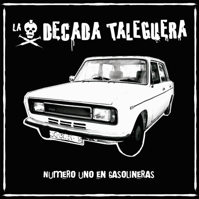 La Década Taleguera - Número Uno En Gasolineras (LP)