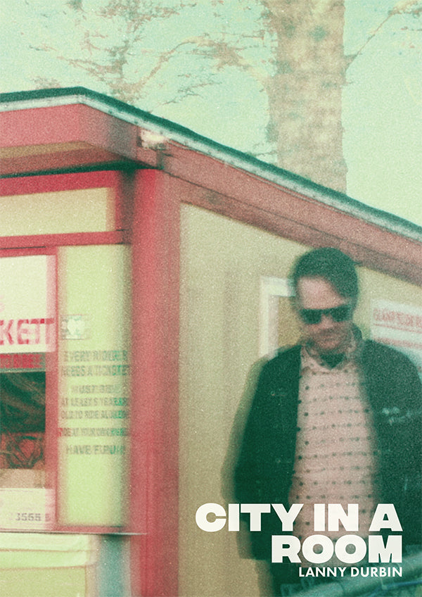 Lanny Durbin - City In A Room (Zine)