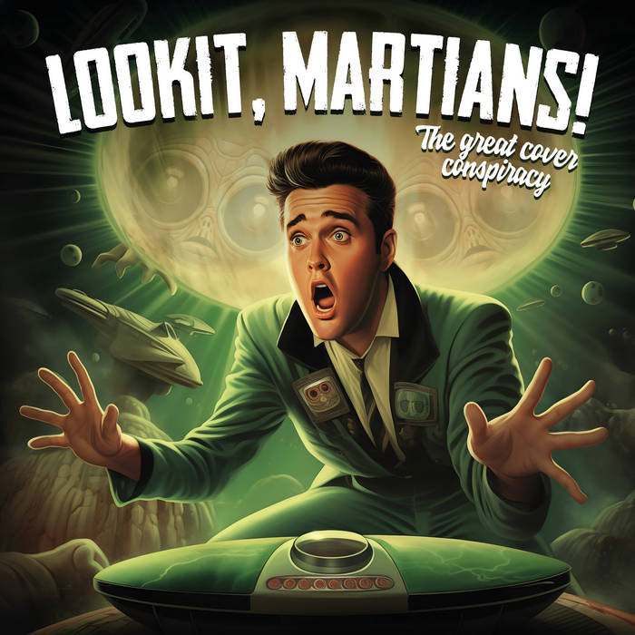 Lookit, Martians! - The Great Cover Conspiracy (LP)