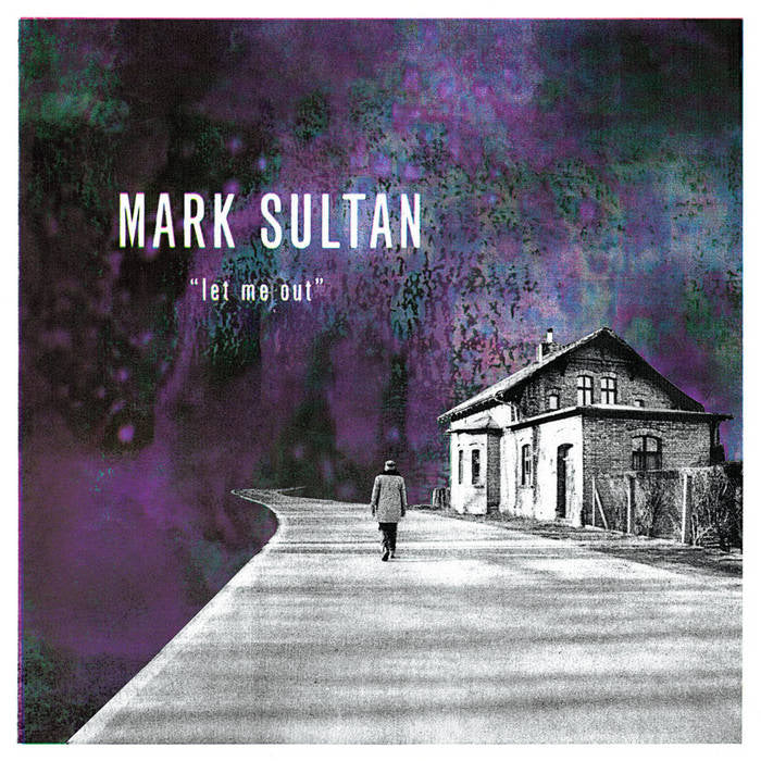 Mark Sultan - Let Me Out (LP)