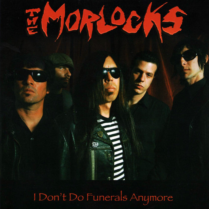Morlocks - I Don't Do Funerals Anymore (7")