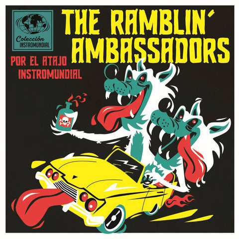 Ramblin' Ambassadors - Por El Atajo Instromundial (7")