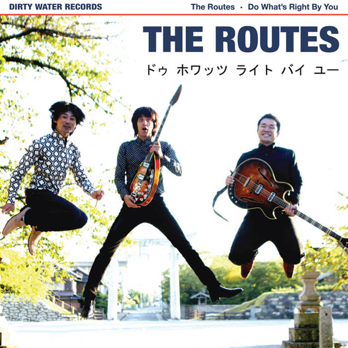 Routes - Do What's Right By You (7")