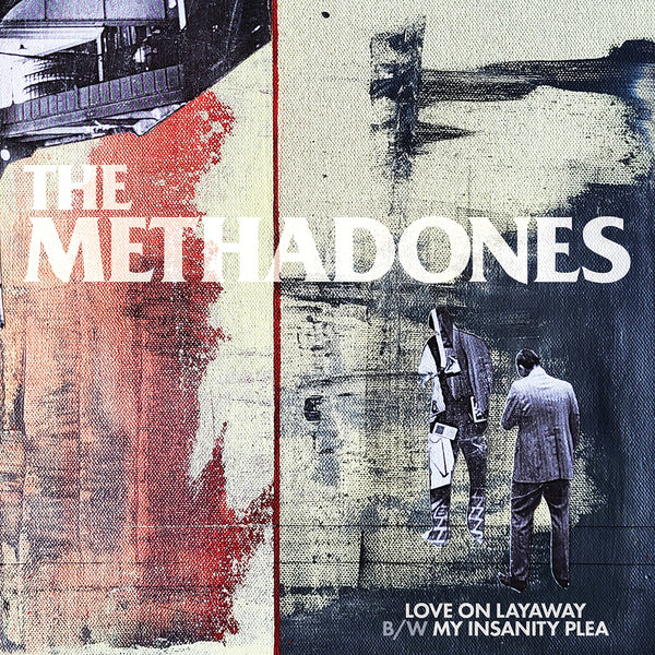 Methadones, The - Love On Layaway (7")