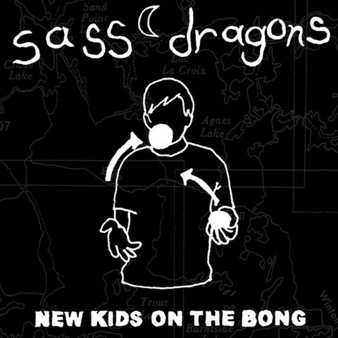 Sass Dragons - New Kids On The Bong (LP)