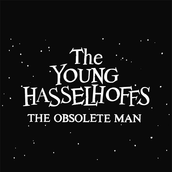 Young Hasselhoffs - The Obsolete Man (LP)