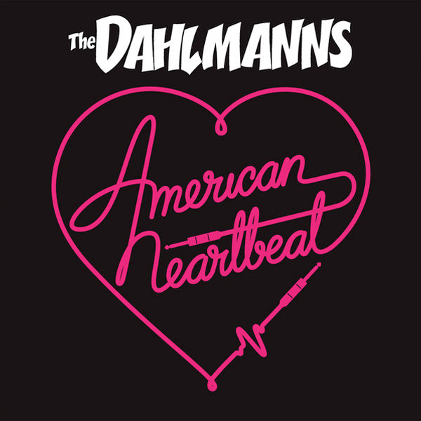 Dahlmanns - American Heartbeat (12")