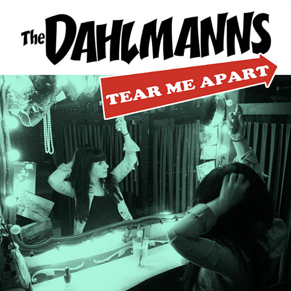 Dahlmanns - Tear Me Apart (7")