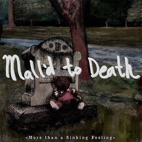 Mall'd to Death - More than a Sinking Feeling (7")