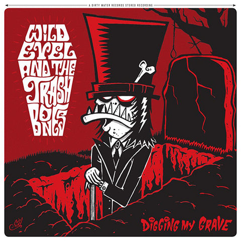 Wild Evel & The Trashbones - Digging My Grave (LP)